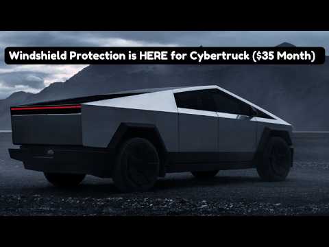 Windshield Protection is HERE for Cybertruck ($35/ Month)