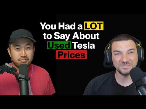 Tesla Used Prices & EV Market Trends: Reacting to Your Comments
