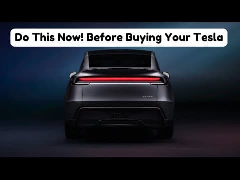 Do This Now Before Buying Your Tesla: Essential Steps to Save Money